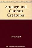 Strange and curious creatures