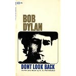 Bob Dylan: Dont Look Back book cover