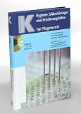 Produkt-Bild: Hygiene, Mikrobiologie und Ern&auml;hrungslehre f&uuml;r Pflegeberufe. Unter Mitarbeit von Martin Beutel, Herbert Hof, Gundolf Keil, Ulrich Klein, Uwe Liebert, Stefan Schubert.