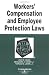 Workers Compensation and Employee Protection Laws in a Nutshell, Fourth Edition (Nutshell Series)