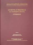 Livietta E Tracollo (Giovanni Battista Pergolesi Complete Works/Opere Complete, Vol 6)