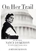 On Her Trail: My Mother, Nancy Dickerson, TV News'