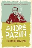 Andr Bazin and Italian Neorealism