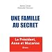 Une famille au secret : Le pr�sident, Anne et Mazarine