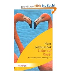 Liebe auf Dauer: Was Partnerschaft lebendig h�lt (HERDER spektrum)