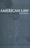 American Law in a Global Context: The Basics