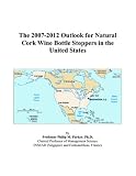 The 2007-2012 Outlook for Natural Cork Wine Bottle Stoppers in the United States