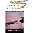 Competing Devotions: Career and Family among Women Executives