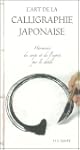 L'art de la calligraphie japonaise :...