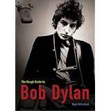 The Rough Guide to Bob Dylan 1 (Rough Guide Sports/Pop Culture)