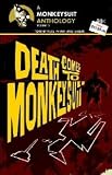 Death Comes to Monkeysuit (Monkeysuit Anthology, Volume 5)