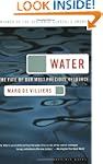 Water: The Fate of Our Most Precious...