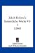 Jakob Bohme's Sammtliche Werke V1-2 (1860)