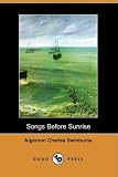 Songs Before Sunrise (Dodo Press)