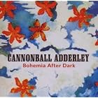 Bohemia After Dark by Cannonball Adderley
