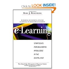 E-Learning: Strategies for Delivering Knowledge in the Digital Age ([The knowledge management magazine series])