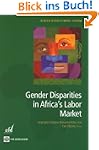 Gender Disparities in Africa's Labor...