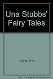 Una Stubbs' fairy tales