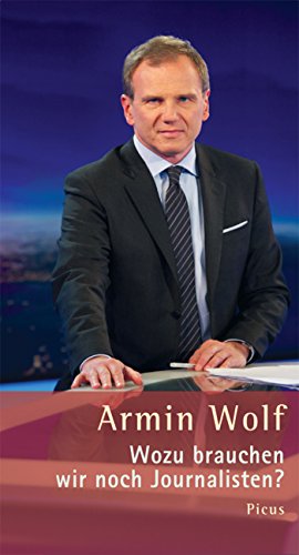 Wozu brauchen wir noch Journalisten? (German Edition)
