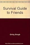 Survival guide to friends