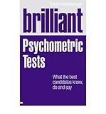 Brilliant psychometric tests : what the best candidates know, do and say