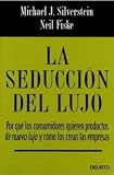 La seduccion del lujo