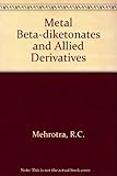 Metal [beta] ... - diketonates and allied derivatives