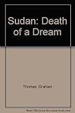 Sudan 1950-1985 : death of a dream