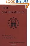The Sacraments: The Word of God at th...