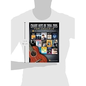 Chart Hits of 2014-2015 for Ukulele