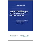 new challenges of chinese copyright law under the digital age