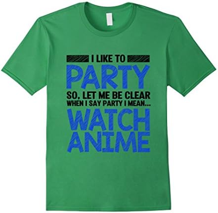 Men's I Love to Party I Mean Watch Anime T-Shirt Funny shirt XL Grass
