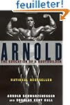 Arnold: The Education of a Bodybuilder