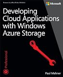 Developing Cloud Applications with Windows Azure Storage