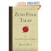 Zuni Folk Tales (Forgotten Books)