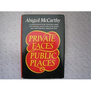 Private faces/public places Abigail Q McCarthy