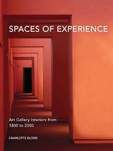 Image of Spaces of Experience: Art Gallery Interiors from 1800 to 2000