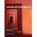 Spaces of Experience: Art Gallery Interiors from 1800 to 2000