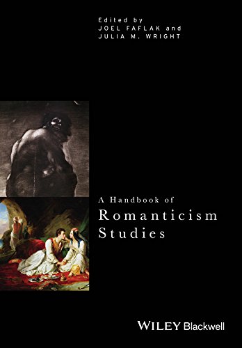 A Handbook of Romanticism Studies (Critical Theory Handbooks)