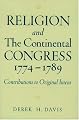 Religion and the Continental Congress, 1774-1789: Contributions to Original Intent (Religion in America)