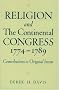 Religion and the Continental Congress, 1774-1789: Contributions to Original Intent (Religion in America)