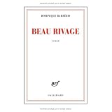 Beau rivagepar Dominique Barb�ris