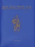  : And Also With You: Worship Resources Based on the Revised Common Lectionary - Year A