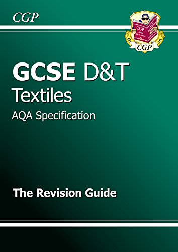 GCSE Design & Technology Textiles AQA Revision Guide (Gcse Design Technology)