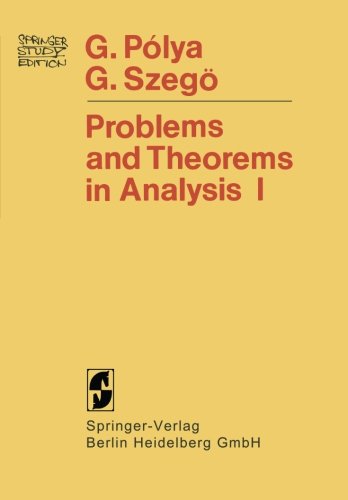 Problems and Theorems in Analysis I: Series, Integral Calculus, Theory of Functions