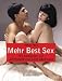 Produkt-Bild: Mehr Best Sex: 99 Stellungen f&uuml;r aufregende erotische Abenteuer