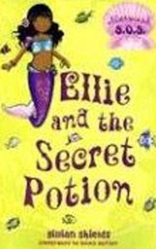Ellie and the Secret Potion: Mermaid S.O.S #2 (Mermaid S.O.S.)