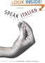 Speak Italian: The Fine Art Of the Gesture