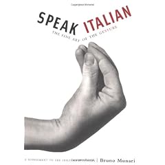 Speak Italian: The Fine Art of the Gesture