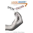 Speak Italian: The Fine Art of the Gesture